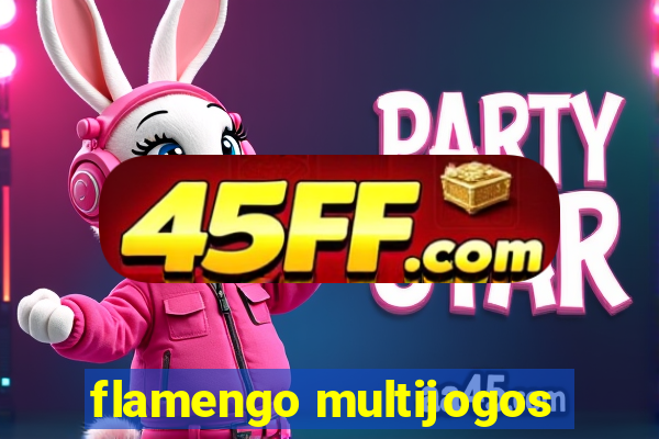 flamengo multijogos